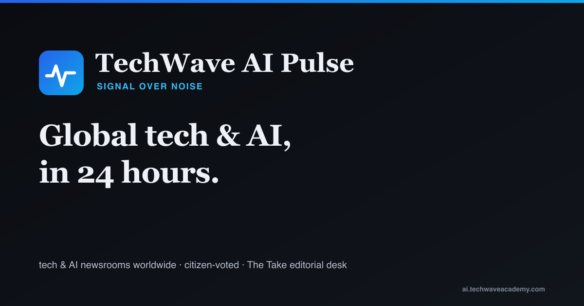 TechWave AI Pulse · Global Tech & AI News in 24 Hours